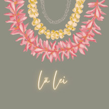 Lā Lei - Lei Day in Hawai’i