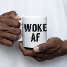 Woke AF Political Activist Gifts