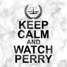 Keep Calm and Watch Perry