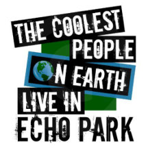 Coolest People on Earth Live in Echo Park