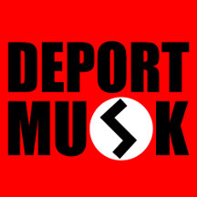 Deport Musk