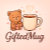 GiftedMugs