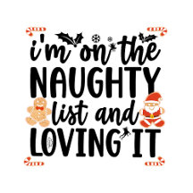 I'm on the Naughty List and Loving It