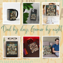 Dad by day, Gamer by night