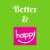 Better & Happy