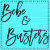 Bebe and Busters