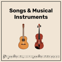 Songs & Musical Instruments