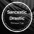 Sarcastic_Drastic