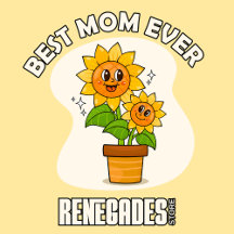 Best Mom Ever / Mom's Day