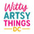 Witty Artsy Things DC