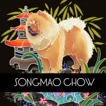 SONGMAO THE CHOW