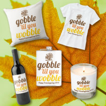 Gobble 'til you wobble typography Thanksgiving 