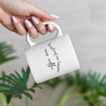 Black and White Funny Quote Coffee Mugs