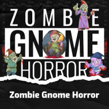 Zombie Gnome Horror