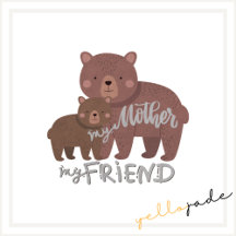 My Mother, My Friend