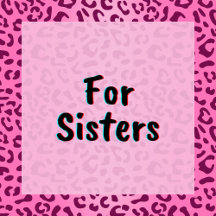 Stylish Pink Leopard Print - For Sisters