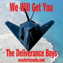 The Deliverance Boys:  We Will Get You