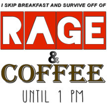 Rage & Coffee