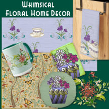 Home Decor -- Whimsical Floral