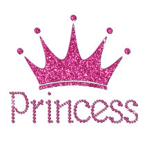 Because you're a PRINCESS
