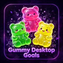 Gummy Desktop Goals