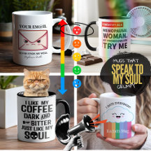 Funny Mugs That Speak My Soul