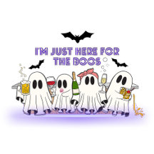 I’M JUST HERE FOR THE BOOS HALLOWEEN PARTY 