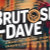 Brutose_Dave