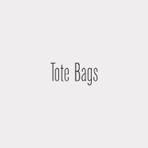 Tote Bags