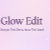 Glow_Edit
