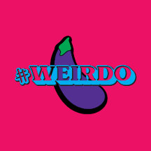 #WEIRDO
