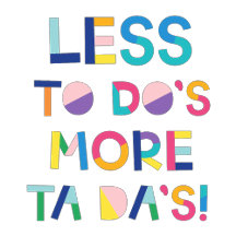 Bright, Colorful & Ta Da!