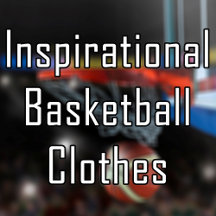 Inspirational Basketball T-shirts