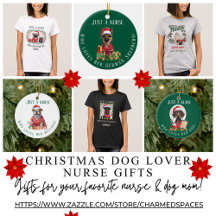 Christmas Nurse Dog Lover Shirts, Ornaments, Gifts