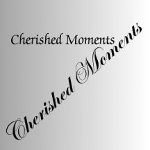Cherished Moments