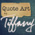 Quote Art By Tiffany