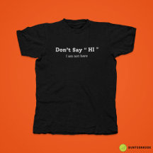 Don't say "HI"