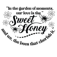 sweet honey quote and bees  collection