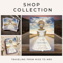 Traveling from Miss to Mrs