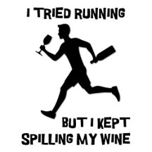 Tried Running Kept Spilling Wine Male Runner