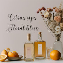Citrus sips + floral bliss 