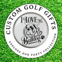 I Love My Bulldog, GOLF GIFTS 