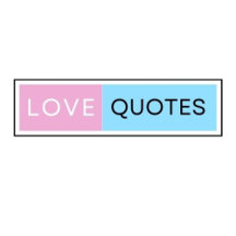 LOVE QUOTES