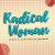 Radical Woman