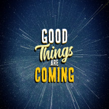 Good Things Are Coming Collection ✨