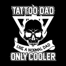 Tattoo Dad Shirts, Hoodies and Sweatshirts