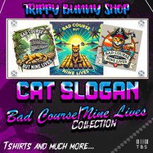 Cat Slogan: Bad Course but Nine Lives