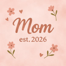 Mom est. 2026 Gifts – Baby Shower Gift Ideas