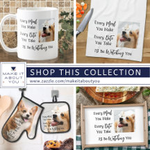Dog Lover I'LL BE WATCHING YOU Saying Photo Gifts