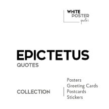 EPICTETUS quotes - Posters, Greeting cards...